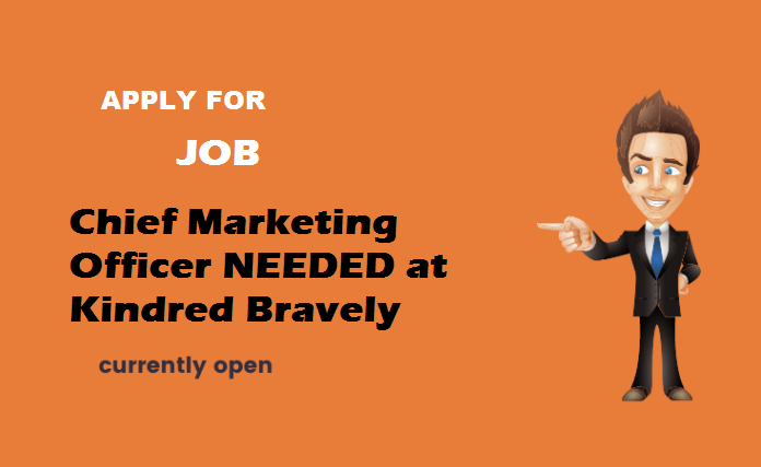 CMO Needed at Kindred Bravely
