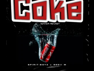 coke water by Spirit Boyz