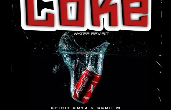 coke water by Spirit Boyz
