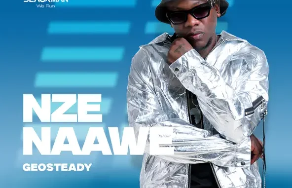 nze naawe by geosteady